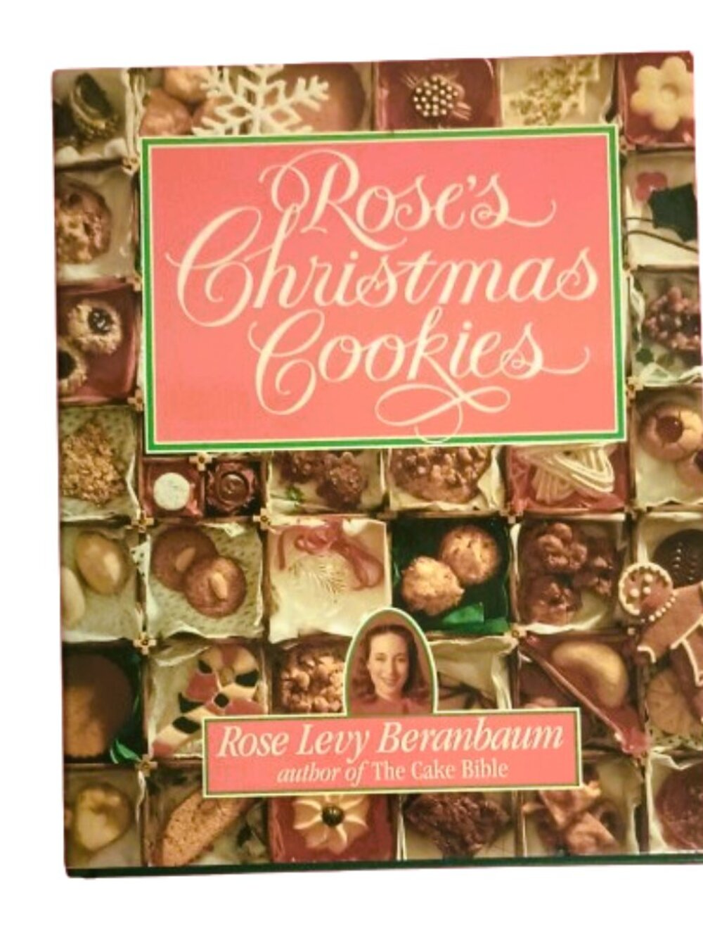 Vintage 1990 Rose's Christmas Cookies Book Recipes By Rose Levy Beranbaum